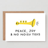 Peace, Joy & No Noisy Toys
