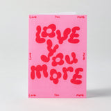 Love You More