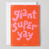Giant Super Yay