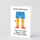 Happy Birthday Take Care Of The Knees