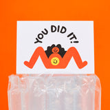 You Did It!