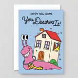 Happy New Home, You Deserve It