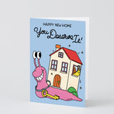 Happy New Home, You Deserve It