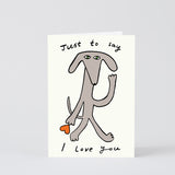 Just To Say I Love You