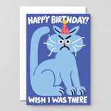 Happy Birthday Wish I Was There