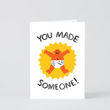 You Made Someone