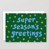 Super Season's Greetings Christmas Card
