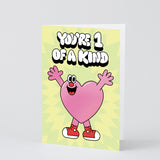 You're 1 Of A Kind