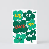 Lots Of Luck To You