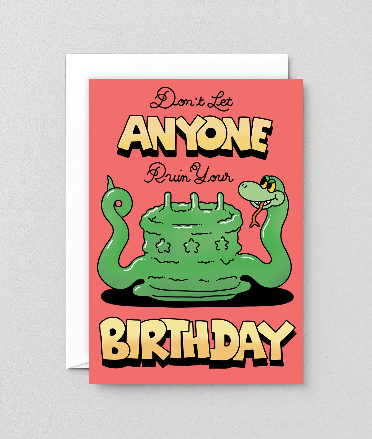 Don't Let Anyone Ruin Your Birthday