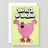 You're 1 Of A Kind
