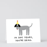 In Dog Years You're Dead