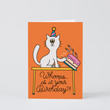 Whoops, Is It Your Birthday?