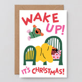 Wake Up It's Christmas Embossed Card