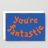 You're Fantastic