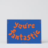 You're Fantastic