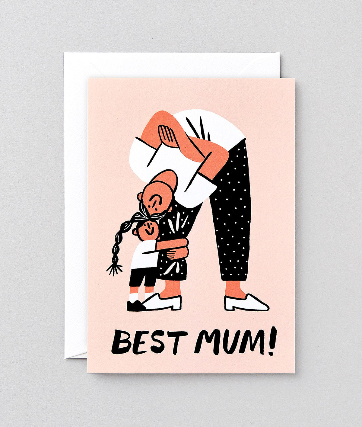 peach coloured greetings card that says Best Mum and shows a child holding on to the leg of a mum bending over smiling