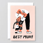 peach coloured greetings card that says Best Mum and shows a child holding on to the leg of a mum bending over smiling