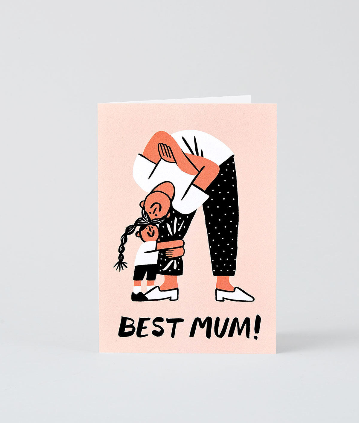 peach coloured greetings card that says Best Mum and shows a child holding on to the leg of a mum bending over smiling