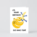 Have Fun Banana